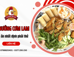 Đi Hồ Tràm, Xuyên Mộc, Phú Mỹ ăn gì? Top món gà nướng cơm lam mang về hot nhất